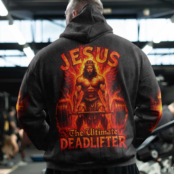 Jesus The Ultimate Deadlifter Men's Gym Hoodie, Workout Shirt, Oversized Pullover Hoodie