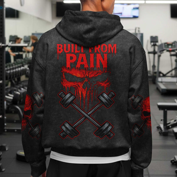 Built From Pain Men's Gym Hoodie, Workout Shirt, Oversized Pullover Hoodie