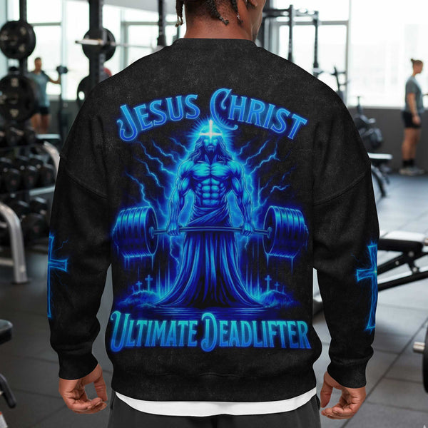 Jesus Christ Ultimate Deadlifter Men's Gym Sweatshirt, Workout Shirt, Oversized Crewneck Sweatshirt