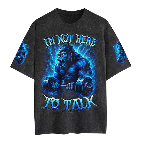 I'm Not Here To Talk Men's Gym T-Shirt, Workout Shirt, Oversized Pump Cover Tee