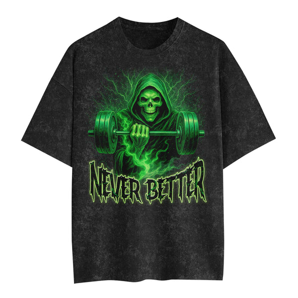 Never Better Skull Men's Gym T-Shirt, Workout Shirt, Oversized Pump Cover Tee