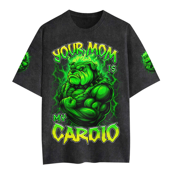 Your Mom Is My Cardio Men's Gym T-Shirt, Workout Shirt, Oversized Pump Cover Tee