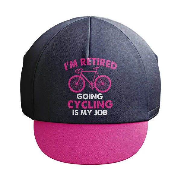 Cycling Is My Job Cycling Cap